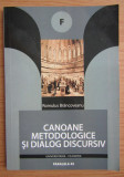 Romulus Brancoveanu - Canoane metodologice si dialog discursiv