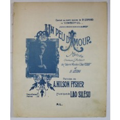 UN PEU D &#039; AMOUR , paroles de A. NILSON FYSHER , muzique de LAO SILESCU , EDITIE INTERBELICA , PARTITURA