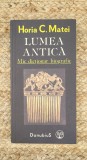 LUMEA ANTICA MIC DICTIONAR BIOGRAFIC-HORIA C. MATEI