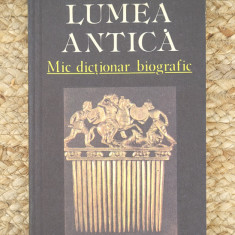 LUMEA ANTICA MIC DICTIONAR BIOGRAFIC-HORIA C. MATEI