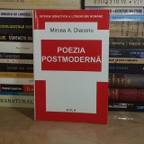 MIRCEA A. DIACONU - POEZIA POSTMODERNA , BRASOV , 2002 *