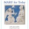 Mary for Today