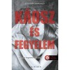 K&aacute;osz &eacute;s Fegyelem - A t&uacute;l&eacute;l&eacute;s szab&aacute;lyai 2. - Benina