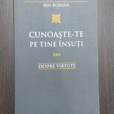 CUNOASTE-TE PE TINE INSUTI SAU DESPRE VIRTUTE - SFANTUL NECTARIE DIN EGHINA