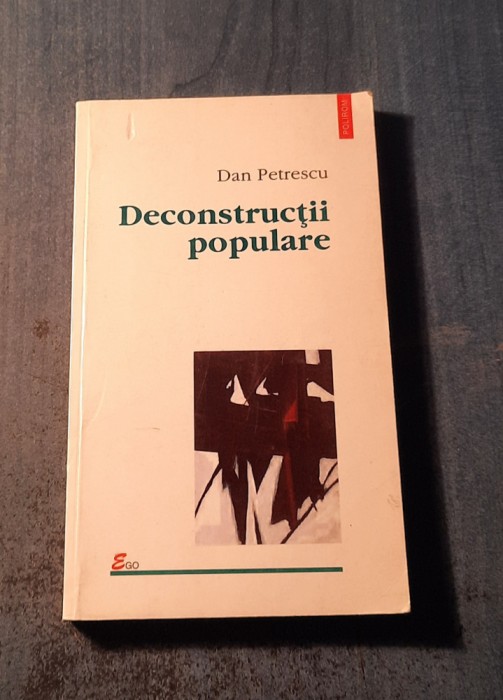 Deconstructii populare Dan Petrescu