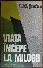 I.M. STEFAN - VIATA INCEPE LA MILOGU (editia princeps, 1980)