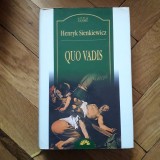 Henryk Sienkiewicz - Quo Vadis (Editura Leda Clasic, 2007, Editia III, 560 pag., trad.: Stan Velea) lumea pagana romana primii crestini crestinismul