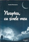 Carte "Noaptea, cu sinele meu" - Costel Bunoaica, Editura Helis 2012