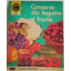 Conserve din legume si fructe &ndash; Tamara Graneanu (coperta putin uzata)
