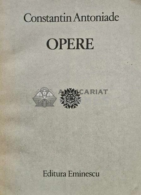 Opere - 1985 - Constantin Antoniade (XD163)