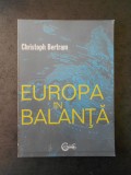 CHRISTOPH BERTRAM - EUROPA IN BALANTA