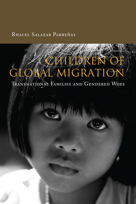 Children of Global Migration: Transnational Families and Gendered Woes foto