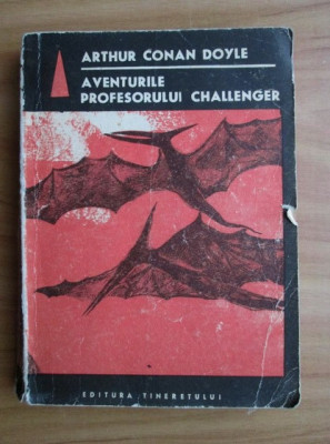 Arthur Conan Doyle - Aventurile profesorului Challenger foto