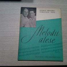 GEORGE GRIGORIU - TEMISTOCLE POPA - Melodii Alese -1964, 72 p.; tiraj: 2140 ex.