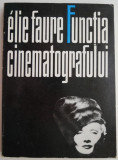 Functia cinematografului &ndash; Elie Faure