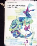 NOI SCUFUNDARI FARA CABLU-PHILIPPE TAILLIEZ-341800