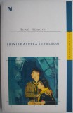 Cumpara ieftin Privire asupra secolului &ndash; Rene Remond - Roman Beletristica