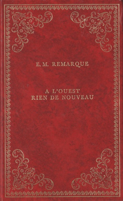 Erich-Maria Remarque - A l&#039;Ouest rien de nouveau