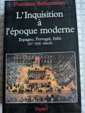 Francisco Bethencourt, L'Inquisition &agrave; l'&eacute;poque moderne, Espagne, Portugal, Italie (XVe-XIXe si&egrave;cle)