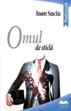 Cumpara ieftin Omul de sticla. Proza scurta/Ioan Suciu, Ideea Europeana