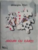 Jocuri cu carti - Gheorghe Paun - Carte Beletristica