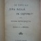 GENERALUL C. I. BRATIANU - CE ESTE CU ERA NOUA IN OSTIRE? - 1909