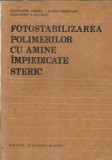 Fotostabilizarea polimerilor cu amine impiedicate steric - Constantin Andrei