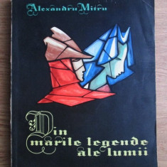 Alexandru Mitru - Din marile legende ale lumii volumul 2 (1965)