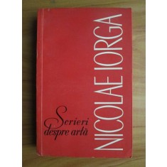 Nicolae Iorga - Scrieri despre arta