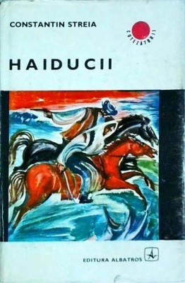 Constantin Streia - Haiducii foto