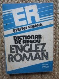 Dicționar Argou Englez-Rom&acirc;n Ștefan Nimara, Paco, 1993, 269 pagini