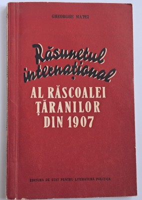 Gheorghe Matei - Rasunetul international al Rascoalei Taranilor din 1907 foto