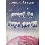 EROUL DE DUPA GRATII. POEZII DIN DRAGOSTE-MIHAI VASILE BOTEZ-244300