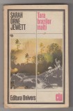 bnk ant Sarah Orne Jewett - Tara brazilor inalti
