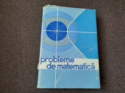 Probleme de matematica cu aplicatii militare Gheorghe Ciobanu, Rolland Eminet foto