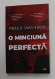 O MINCIUNA PERFECTA de PETER SWANSON , 2021