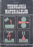 Tehnologia materialelor - Aurel Nanu