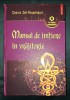 Manual de initiere in vrajitorie - Oberon Zell-Ravenheart, Polirom, 686 pagini, spiritualitate si ezoterism