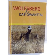 WOLFSBERG AND DAS LAVANTTAL de VON ELISABETH HERGGE , 2000