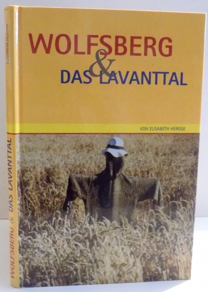 WOLFSBERG AND DAS LAVANTTAL de VON ELISABETH HERGGE , 2000