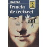 Femeia de treizeci de ani - 1992 - Honore De Balzac ($A67)
