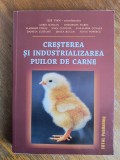 Cresterea si industrializarea puilor de carne - Ilie Van / R6P2F
