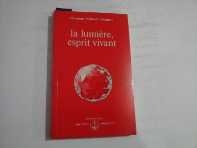 LALUMIERE ESPRIT VIVANT - OMRAAM MIKHAEL AIVANHOV foto