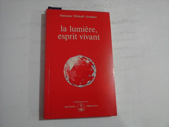 LALUMIERE ESPRIT VIVANT - OMRAAM MIKHAEL AIVANHOV