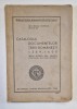 CATALOGUL DOCUMENTELOR TARII ROMANESTI 1369-1600. SECTIA ISTORICA DE LA ARHIVELE STATULUI DIN BUCURESTI de ION-RADU MIRCEA 1946
