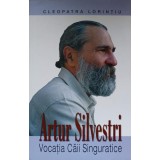 ARTUR SILVESTRI. VOCATIA CAII SINGURATICE-CLEOPATRA LORINTIU-236641