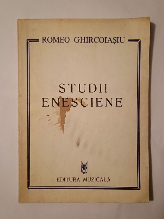 Romeo Ghircoiașiu - Studii enesciene (1981)