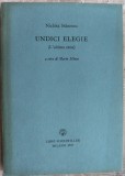 NICHITA STANESCU - UNDICI ELEGIE (L&#039;ULTIMA CENA) [A CURA DI MARIN MINCU / LIBRI SCHEIWILLER - MILANO 1987] [EDITIE BILINGVA ITALIANA / ROMANA]
