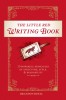 The Little Red Writing Book: 20 Powerful Principles of Structure, Style, and Readability