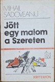 J&ouml;tt egy malom a Szereten &ndash; Mihail Sadoveanu